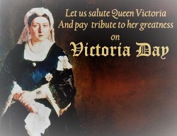Victoria’s Day!